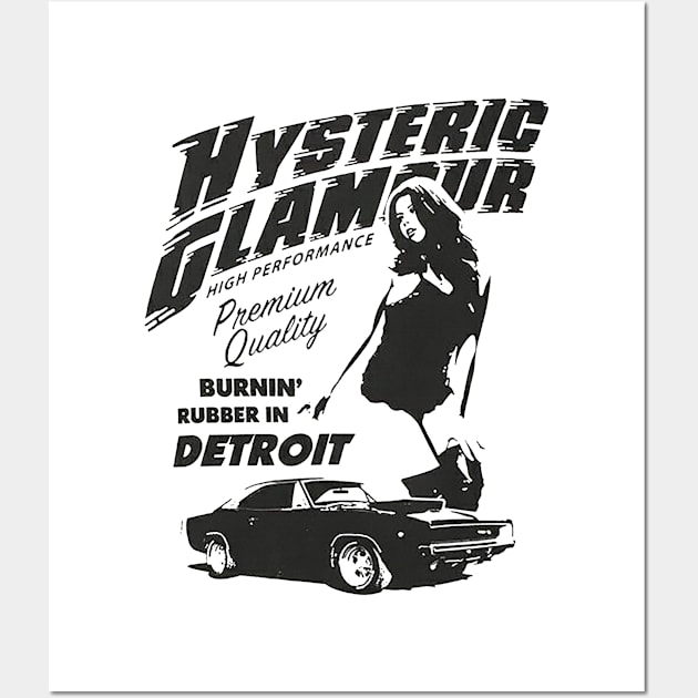 Hysteric Glamour - Burnin' rubber in Detroit Wall Art by CosmicAngerDesign